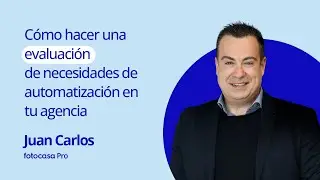 Cómo hacer una evaluación de necesidades de automatización en tu agencia inmobiliaria