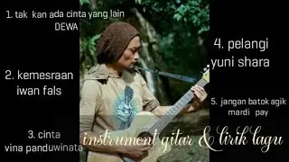 5 instrument gitar & lirik lagu ( pengiring relex dan nyanyi )