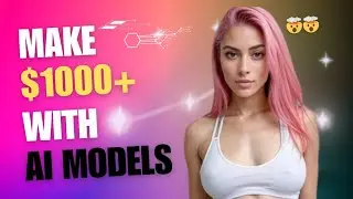 How to Create an AI Model for Influencer Marketing | Make $1000+ per Month