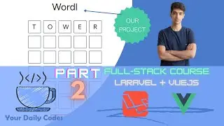 Full-Stack Development | Laravel + VueJS | Part 2