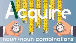 ACQUIRE GRAMMAR: Noun+ Noun Combinations
