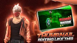 Pro THUMBNAIL Editing Tutorial - FreeFire