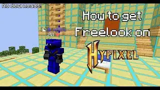 (patched)How To Get Freelook On Hypixel(LC)