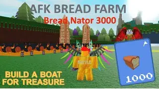 Afk Bread Farm (Build a boat Roblox)