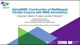AlphaMWE: Construction of Multilingual Parallel Corpora with MWE Annotations _ (15 minutes oral ppt)