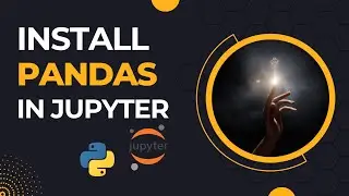 how to install pandas in jupyter