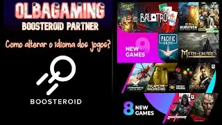 NOVOS JOGOS E COMO MUDAR O IDIOMA DOS JOGOS NA BOOSTEROID?
