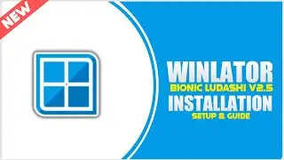 Winlator Bionic Ludashi v2.5 Installation | Setup & Guide | Windows Emulator on Android 