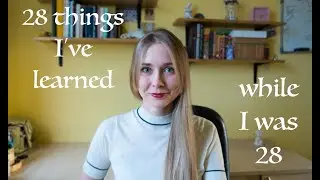 28 things I've learned when I was 28 (eng subs)