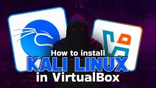 Complete Guide to Install Kali Linux in Virtual Box in Windows