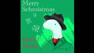 Schmoopie sings “Silent Night” (Official Song)