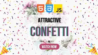 🎉 Create CONFETTI Effects & Flip Clock Countdown | Easy JavaScript Project | Confetti Animation