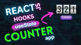 React JS Counter APP Project Using React Hooks (React Tutorial)