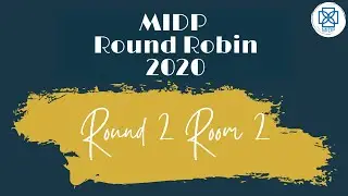 MIDP Round Robin Round 2 Room 2