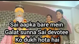SaiBaba aap ka baare mein jitna bhi galatbole Lekin aap sabka DilMein hai #saishraddhasaburi#saibaba
