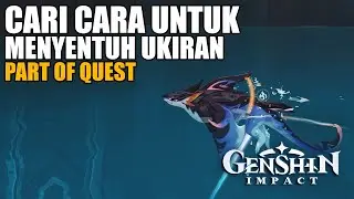 Cari cara untuk menyentuh ukiran | Part of Quest Bayangan Gunung - Natlan 【Genshin Impact 5.0】