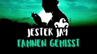 Jester Jay - Fahnen gehisst (Official Music Video)