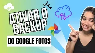 Como Fazer Backup no Google Fotos