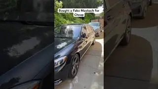 Bought a Fake Maybach for Cheap