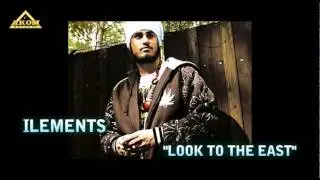 Ilements - Look to the East (Bonafide Riddim - Akom Records 2011)