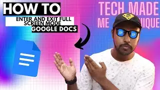 How to Enter and Exit Full Screen Mode in Google Docs | Google Docs Full Screen Mode