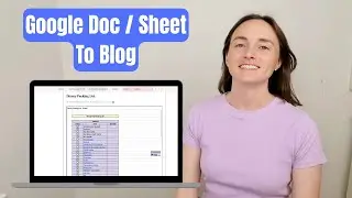 How to Add a Google Doc / Sheet to a Blog