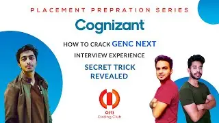 Cognizant GenC Next Interview Experience | GenC Next Coding Questions | Preparation | Recruitment