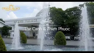 💖  [ 𝑯𝑨𝑷𝑷𝒀 𝑾𝑬𝑫𝑫𝑰𝑵𝑮 ] Thế Cảnh & Thiên Phước tại Grand Palace