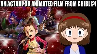 STUDIO GHIBLI IS MAKING A 3D FILM?!