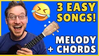 3 EASY Ukulele Children's Songs: TABs and STRUMMING