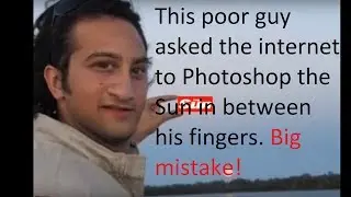 Guy asked the internet to Photoshop the Sun in between his fingers. Big mistake!