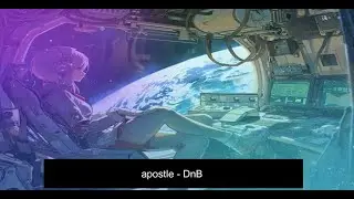 Apostle - Drum n Bass Jungle Music