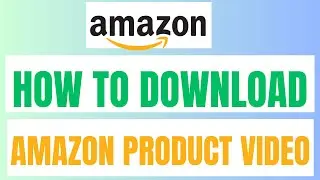 How To Download Amazon Product Video (2024)