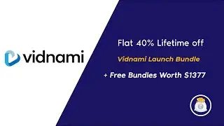 Vidnami Launch Promo   40% Lifetime Off + Free Bundle worth $1377