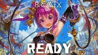 Nightcore - Bassjackers & L3N - Ready (HOPEX & Ugo Melone Remix) [Lyrics] {Thx for 600+ sub :)}