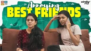 Annoying Best Friends || Wirally Tamil || Tamada Media