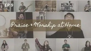 PRAISE & WORSHIP AT HOME - 9