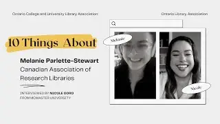 10 Things You Don’t Know About Me - Melanie-Parlette Stewart, CARL