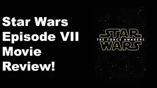 Star wars episode 7:The Force Awakens|Movie Review