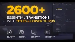 2600 Essential Transitions With Titles & Lower Thirds