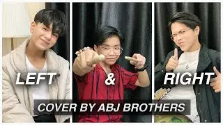 Left & Right (Charlie Puth ft. Jung kook) || Cover by ABJ Brothers