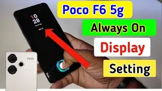 Poco f6 5g always on display, always on display setting in Poco f6 5g