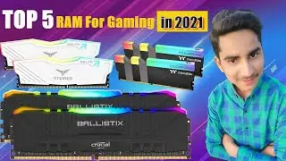 ✅TOP 5: Best RAM for Gaming 2021 || Rock Tachnical Mawi