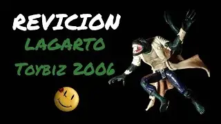 REVICION LAGARTO TOYBIZ 2006