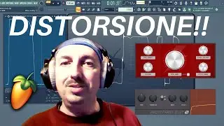 FL Studio DISTORSIONE con Fruity Fast Dist, Fruity Blood Overdrive e Fruity Waveshaper Tutorial ita