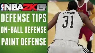 NBA 2K15 Man 2 Man Defense Tips - On-Ball Defense - Paint Contest Defense - Shot Contest  Defense