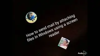 How to send mail by attaching files in Windows using a screen reader Malayalam NVS Reema