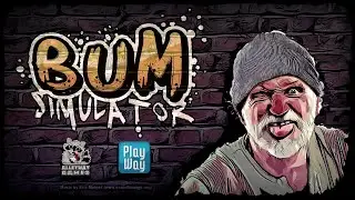 БОМЖ устраивает беспредел в Bum Simulator