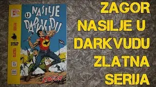 ZAGOR - Naslije u Darkvudu #13 Zlatna serija Veseli četvrtak