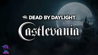 Dead by Daylight Castlevania Survivor Menu Music